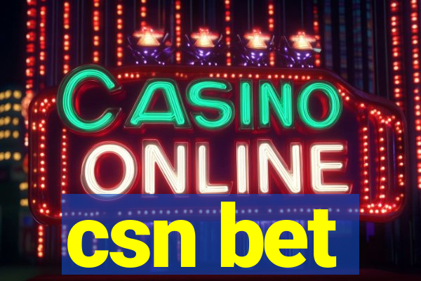 csn bet